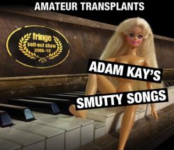 Amateur Transplants: Adam Kay's Smutty Songs