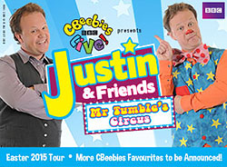 CBeebies Live! Justin & Friends: Mr Tumble's Circus