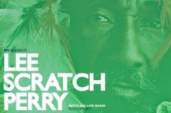 pH Presents: Lee 'Scratch' Perry & His Live Band
