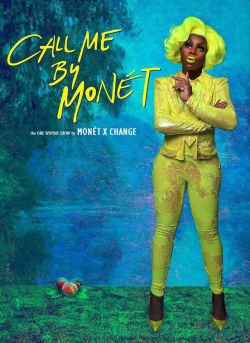 MONET X CHANGE � CALL ME BY MONET (14+)